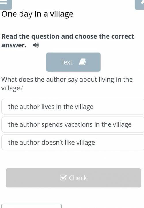 the author lives in the villagethe author spends vacations in the villagethe author doesn’t like vil