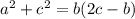 a^{2} + c^{2} = b (2c - b)