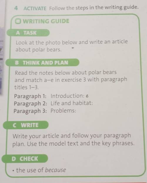 ACTIVATE Follow the steps in the writing guide. O WRITING GUIDEA TASKLook at the photo below and wri