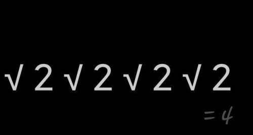 √2√2√2√...сколько будет а) 1б) √2в) 2с) 4​