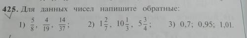 425. Для данных чисел напишите обратные:​
