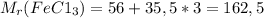 M_{r} (FeC1_{3}) = 56 + 35,5 * 3 = 162,5