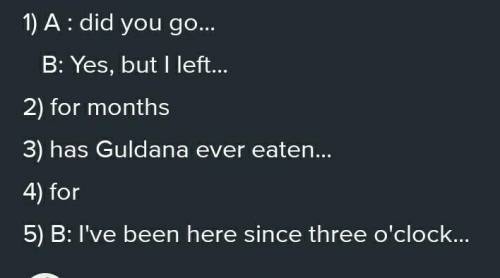 1 How long / When did you get here?2 Sam’s not here – has he been / gone to the cinema?3 Have you ru