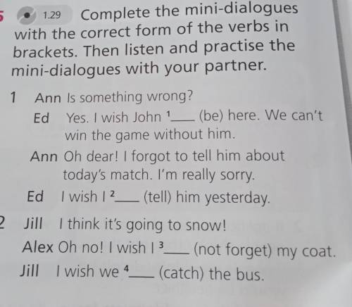 brackets. Then listen and practise the mini-dialogues with your partner.​