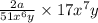 \frac{2a}{51x {}^{6} y} \times 17x {}^{7} y