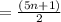 = \frac{(5n + 1)}{2}