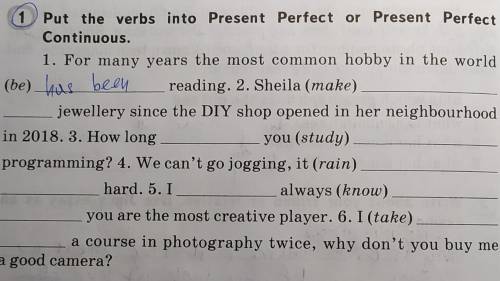 Put the verbs into Present Perfect or Present Perfect Continuous. help mme please!​