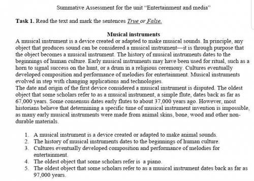 Read the text and mark the sentences True or False. Musical instruments