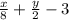 \frac{x}{8} + \frac{y}{2} - 3