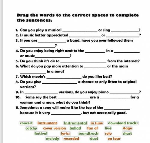 Drag the words to the correct spaces to complete the sentences