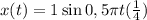 x(t) = 1 \sin0,5\pi t(м)