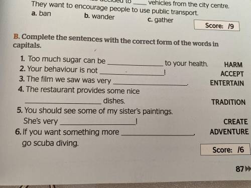 Complete the sentences with the correct form of the words in capitals. 1. Too much sugar can be to y