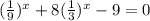 (\frac{1}{9})^{x} +8 (\frac{1}{3})^{x} -9 =0