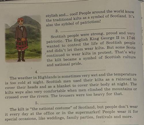 a) Why do Scottish men wear a skirt ?b) Do Scottish men wear kilts every day?c) How did kilt help