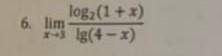 решить lim log2(1+x)/lg(4-x) (x-3)