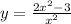 y = \frac{2x^2 - 3}{x^2}