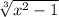 \sqrt[3]{ {x}^{2} - 1}