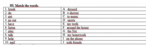 Английский язык. Распредели слова по парам. III. Match the words. 1. brush A dressed 2. do B a showe