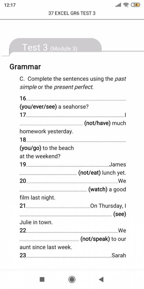 Complete the sentences using the past simple or the present perfect.