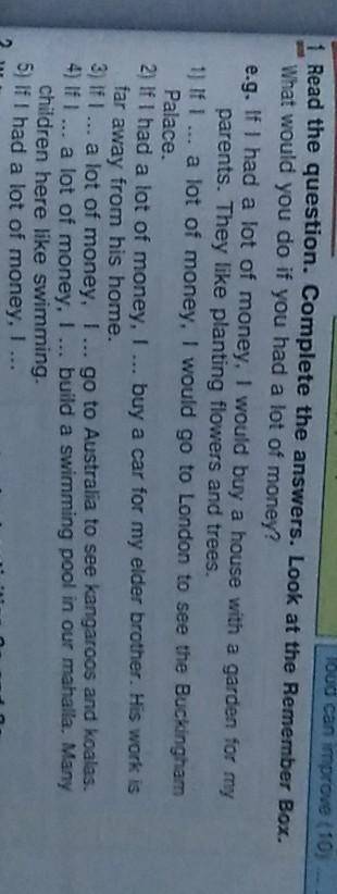 What the question.Complete the answers.Look at the Remember Box.What would you do if yoy had a lot o