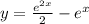 y=\frac{e^{2x} }{2} -e^{x}