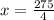 x = \frac{275}{4} \: \: