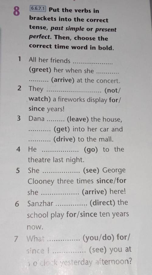 6.6.7.1 Put the verbs in brackets into the correcttense, past simple or presentperfect. Then, choose