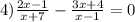 4) \frac{2x - 1}{x + 7} - \frac{3x + 4}{x - 1} = 0