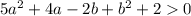 5a {}^{2} + 4a - 2b + b {}^{2} + 2 0