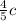 \frac{4}{5}c