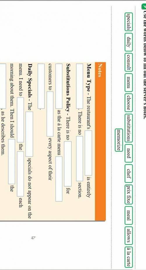 9 Use the words below to fill out the server's notes. specials daily consultmenuchoose substitutions