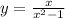 y=\frac{x}{x^2-1}