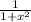 \frac{1}{1+x^{2} }