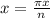 x=\frac{\pi x}{n}