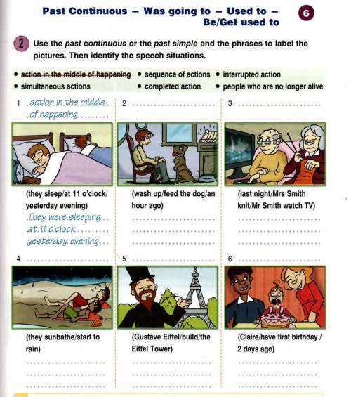 Use the past continuous or the past simple and the phrases to label the pictures. Then identify the