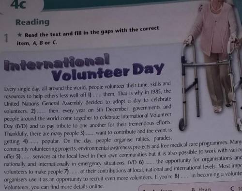 * Read the text and fill in the gaps with the correct item, A, B or CInternationalVolunteer DayEvery