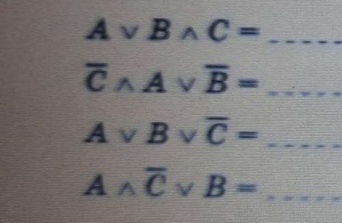 Определите, какие значения принимают выражения, если А=1, В=0, С=0.​