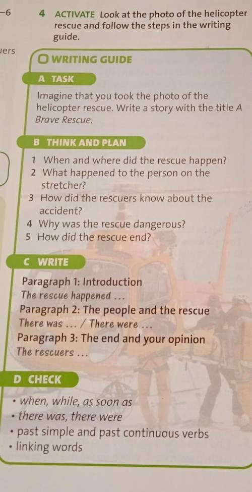 ACTIVATE Look at the photo of the helicopter rescue and follow the steps in the writing guide. ​