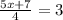 \frac{5x + 7}{4} = 3