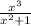 \frac{x^{3}}{x^{2}+1}