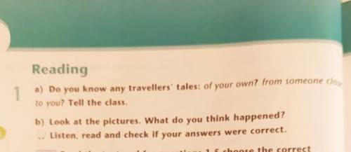 1 Readinga) Doyouknow any travellers' tales: of your own? from someone closeto you? Tell the class.b