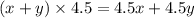 (x + y) \times 4.5 = 4.5x + 4.5y