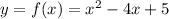 y=f(x)=x^{2}-4x+5