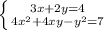 \left \{ {{3x+2y=4} \atop \\{4x^{2}+4xy-y^{2} =7}} \right.