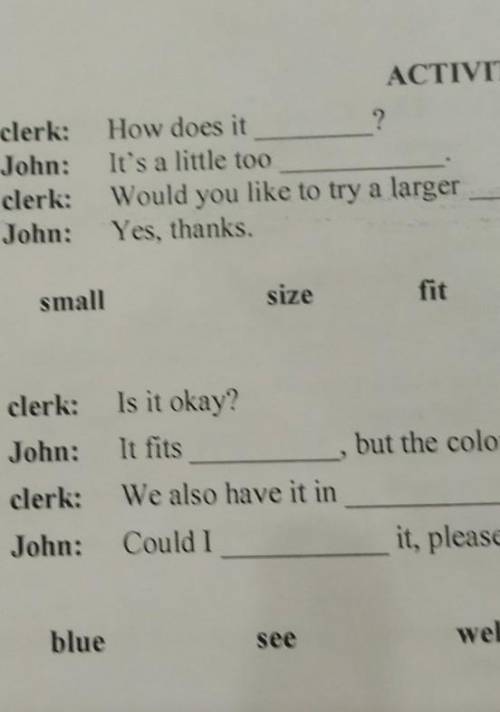 1.2 Write the words into the correct spaces. ?1. Dialogue 1 -Is it on sale?”John:clerk:John:clerk:E