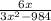 \frac{6x}{3x {}^{2} - 984 }