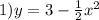 1)y=3-\frac{1}{2}x^{2}