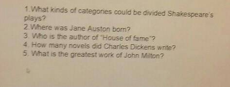 1. What kinds of categories could be divided Shakespeare's plays?2. Where was Jane Auston born?3. Wh