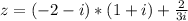 z=(-2-i)*(1+i)+\frac{2}{3i}