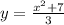 y = \frac{ {x } ^{2} + 7}{3}